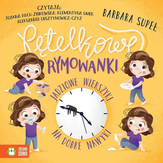 Pętelkowe rymowanki. Jadziowe wierszyki na dobre nawyki. Jadzia Pętelka - audiobook Supeł Barbara