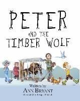 Peter and the Timber Wolf Bryant Ann