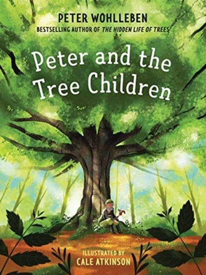 Peter and the Tree Children Wohlleben Peter