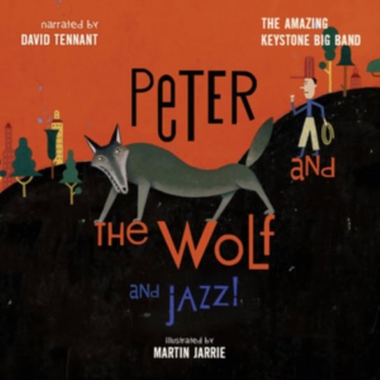Peter And The Wolf And Jazz! Amazing Keystone Big Band, Tennant David
