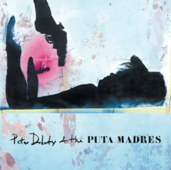 Peter Doherty & The Puta Madres Peter Doherty & The Puta Madres