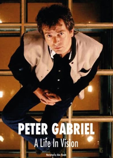 Peter Gabriel A Life In Vision Alan Hewitt