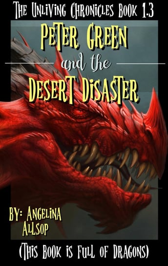 Peter Green and the Desert Disaster Angelina Allsop