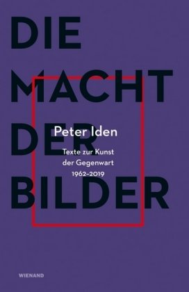 Peter Iden. Die Macht der Bilder Wienand Verlag