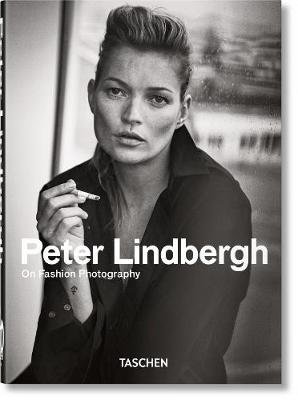 Peter Lindbergh. On Fashion Photography. 40th Anniversary Edition Lindbergh Peter