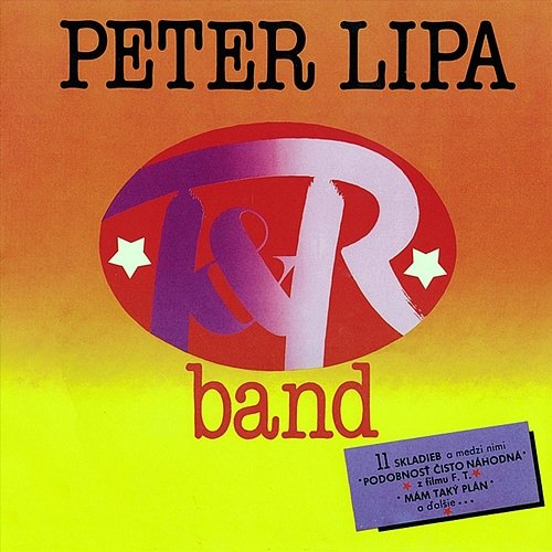 Peter Lipa a T&R Band Peter Lipa