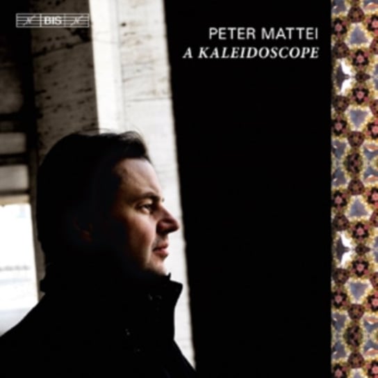 Peter Mattei: A Kaleidoscope Bis