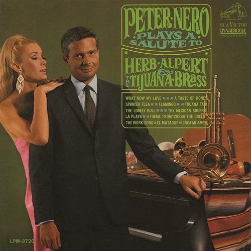 Peter Nero Plays a Salute to Herb Alpert & the Tijuana Brass Peter Nero