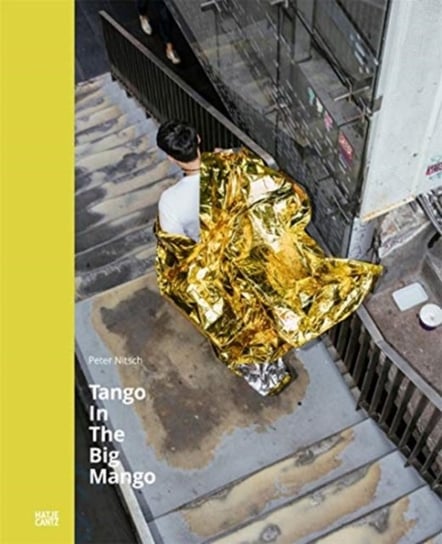 Peter Nitsch: Tango In The Big Mango Opracowanie zbiorowe