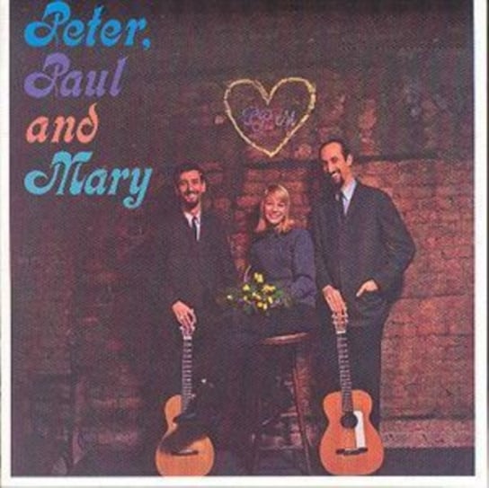 Peter, Paul and Mary Peter, Paul and Mary
