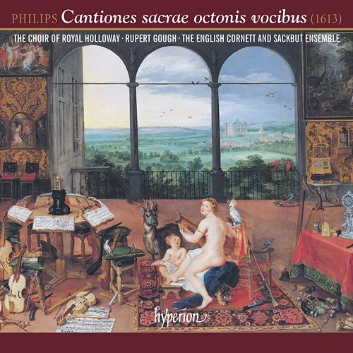 Peter Philips: Cantiones sacrae octonis vocibus – 8-Part Motets The Choir Of Royal Holloway, Rupert Gough, The English Cornett & Sackbut Ensemble