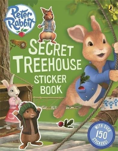 Peter Rabbit Animation: Secret Treehouse Sticker Activity Book Penguin Books Ltd.