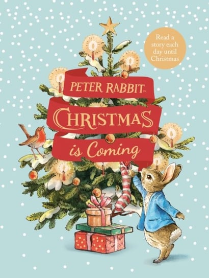 Peter Rabbit: Christmas is Coming: A Christmas Countdown Book Potter Beatrix