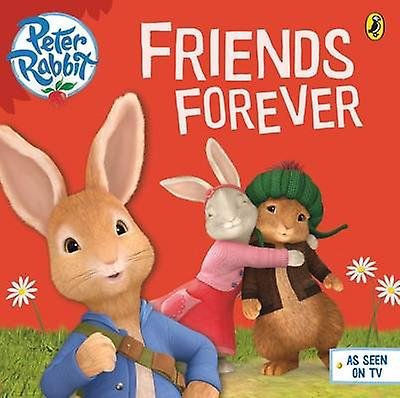 Peter Rabbit - Friends Forever Opracowanie zbiorowe