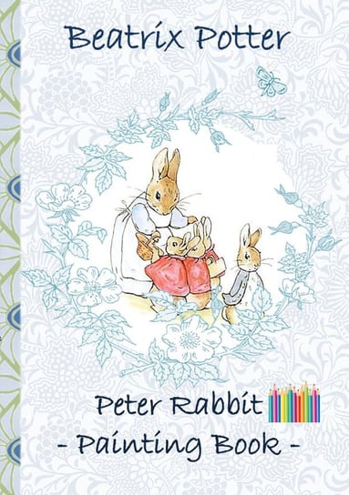 Peter Rabbit Painting Book Potter Beatrix, Potter Elizabeth M.