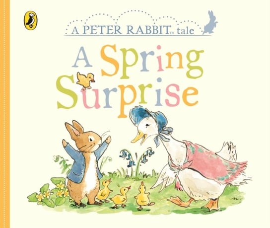Peter Rabbit Tales - A Spring Surprise Potter Beatrix