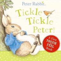 Peter Rabbit: Tickle Tickle Peter! Potter Beatrix