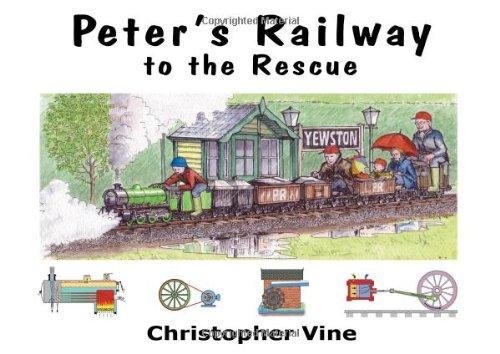 Peter's Railway to the Rescue Vine Christopher G. C.