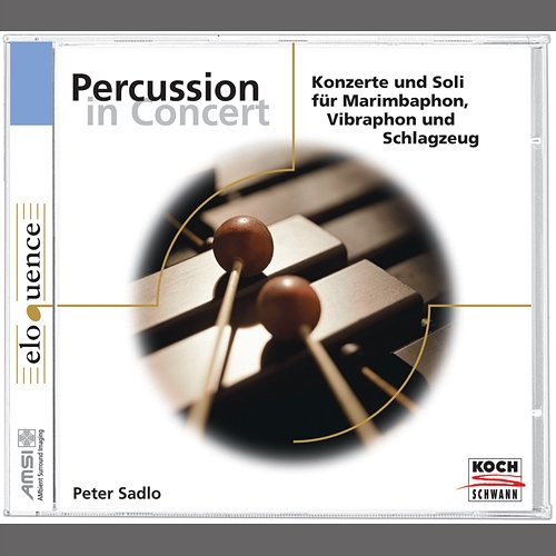 Peter Sadlo: Percussion in Concert Peter Sadlo