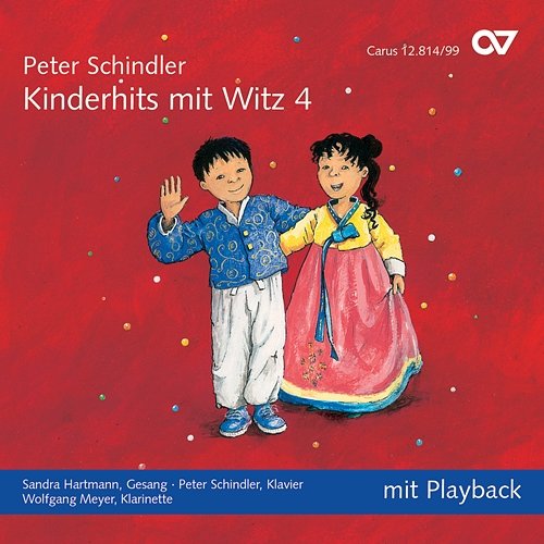 Peter Schindler: Kinderhits mit Witz 4 Sandra Hartmann, Wolfgang Meyer, Peter Schindler