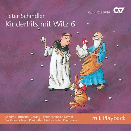 Peter Schindler: Kinderhits mit Witz 6 Sandra Hartmann, Wolfgang Meyer, Markus Faller, Peter Schindler