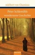 Peter Schlemihls wundersame Geschichte Von Chamisso Adelbert