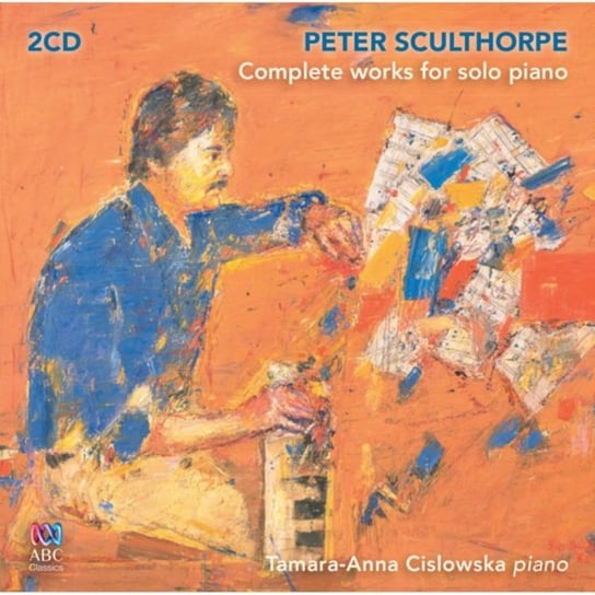 Peter Sculthorpe: Complete Works for Solo Piano Various Artists