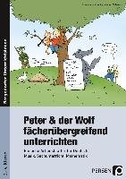 Peter und der Wolf fächerübergreifend unterrichten Moerke E., Schwarz M.