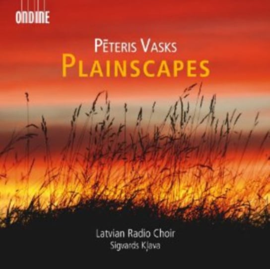 Peteris Vasks: Plainscapes Ondine