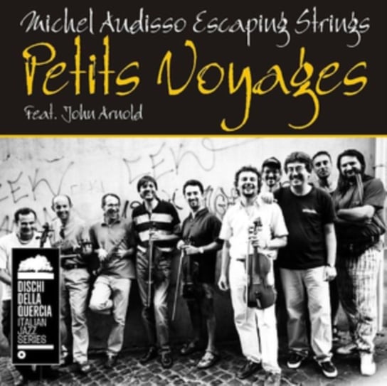 Petits Voyages Michel Audisso Escaping Strings