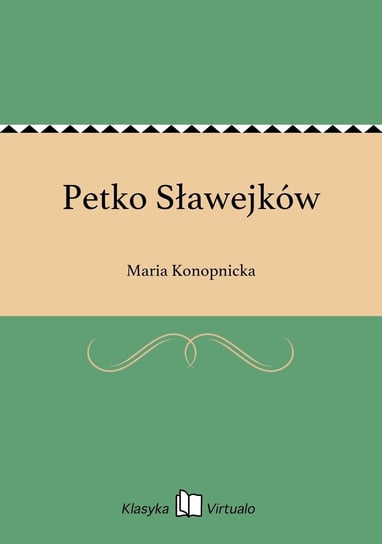 Petko Sławejków - ebook epub Konopnicka Maria