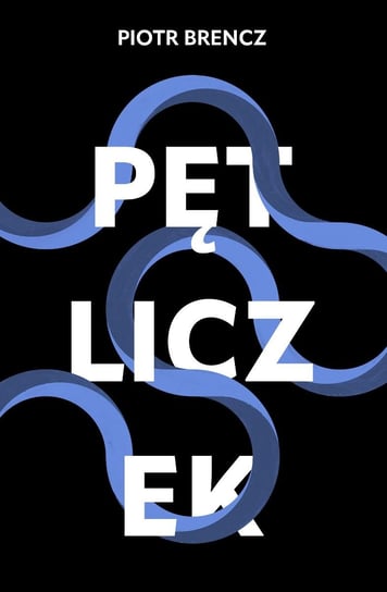 Pętliczek - ebook mobi Brencz Piotr