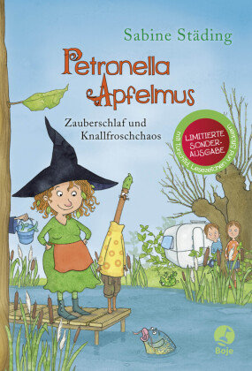 Petronella Apfelmus - Zauberschlaf und Knallfroschchaos (Sonderausgabe) Boje Verlag