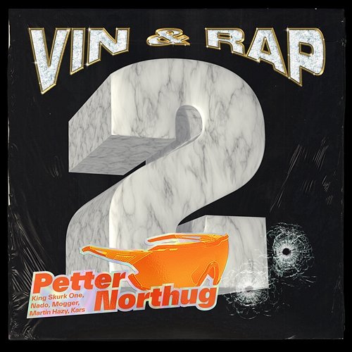 Petter Northug Vin og Rap feat. Nado, KingSkurkOne, Moggger, Martin Hazy, Kars