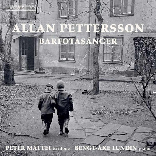 Pettersson: Barfotasånger Complete Songs Mattei Peter, Lundin Bengt-Ake