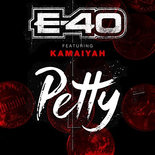 Petty E-40 feat. Kamaiyah