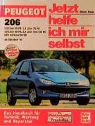 Peugeot 206 ab Oktober 1998. Jetzt helfe ich mir selbst Holzapfel Paul