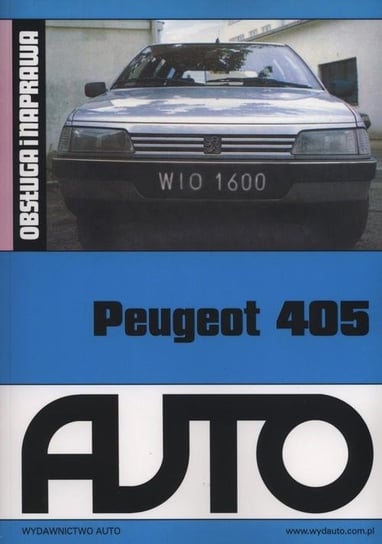 Peugeot 405 Opracowanie zbiorowe