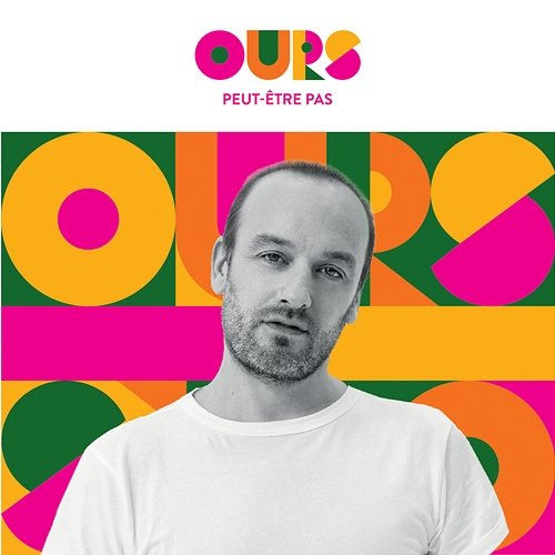 Peut-être pas OURS