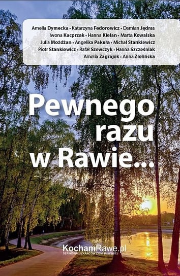 Pewnego razu w Rawie Opracowanie zbiorowe