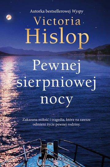 Pewnej sierpniowej nocy Hislop Victoria