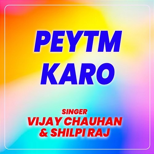 Peytm Karo Vijay Chauhan & Shilpi Raj
