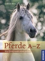 Pferde A-Z Metz Gabriele