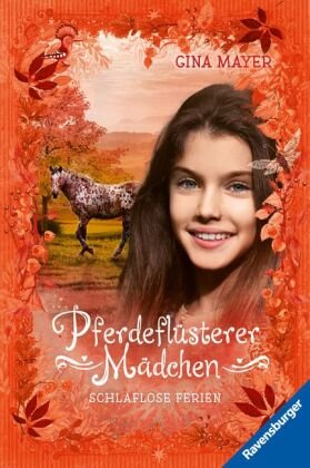 Pferdeflüsterer-Mädchen, Band 6: Schlaflose Ferien Ravensburger Verlag