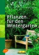 Pflanzen für den Wintergarten Kawollek Wolfgang