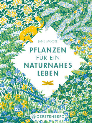 Pflanzen für ein naturnahes Leben Gerstenberg Verlag