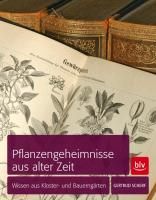 Pflanzengeheimnisse aus alter Zeit Scherf Gertrud