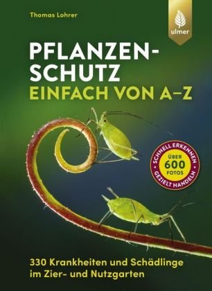 Pflanzenschutz einfach von A - Z Verlag Eugen Ulmer