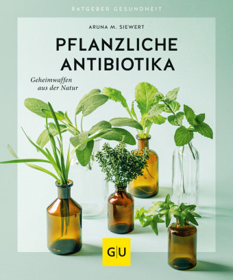 Pflanzliche Antibiotika Gräfe & Unzer