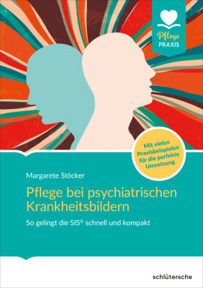 Pflege bei psychiatrischen Krankheitsbildern Schlütersche